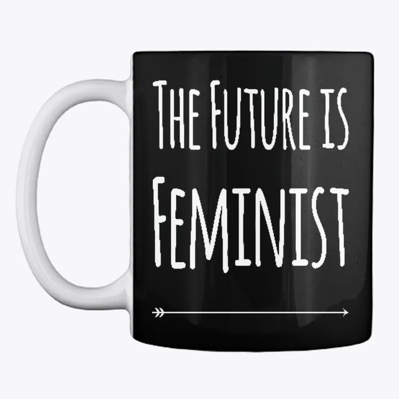 The Future is Feminist 